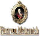 Fürst v. Metternich